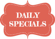 Click here to view daily specials